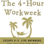 Sunday Bloody Book Review 5 – “THE 4-HOUR WORKWEEK” by Timothy Ferriss