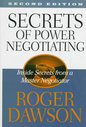secrets-of-power-negotiating-inside-secrets-from-a-power-negotiator-by-roger-dawson