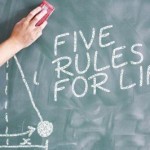 Five 5 New Rules to Remember in Life